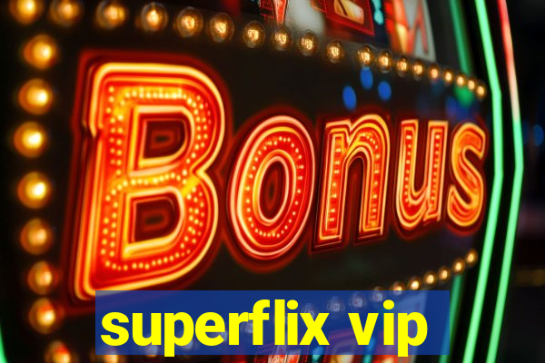 superflix vip